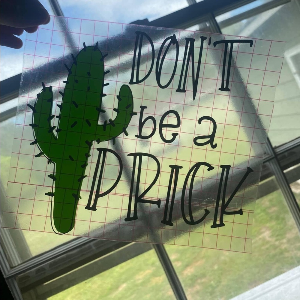 “Don’t be a PRICK” Cactus Vinyl Sticker